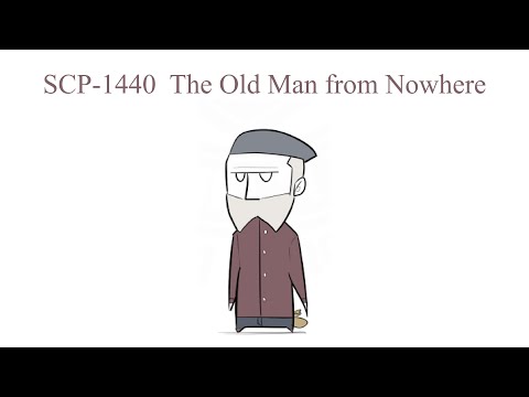 Oversimplified SCP Chapter 183 - SCP-1440: The Old Man from Nowhere