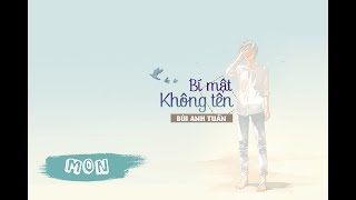 Download lagu Bí Mật Không Tên | Bùi Anh Tuấn | Lyric Video mp3 Download lagu Bí Mật Không Tên | Bùi Anh Tuấn | Lyric Video mp3