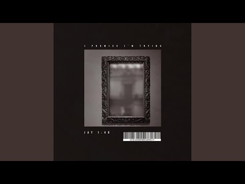 I Promise I'm Trying