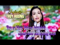 LK TUYỂN TẬP NHẠC MỚI NHẤT THÙY HƯƠNG LK BOLERO TRỮ TÌNH RUMBA CHA CHA DÂN CA HAY N