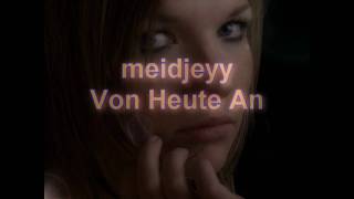meidjeyy - Von Heute An (prod. by Chrizmatic)