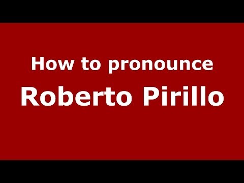 How to pronounce Roberto Pirillo (Brazilian/Portuguese) - PronounceNames.com