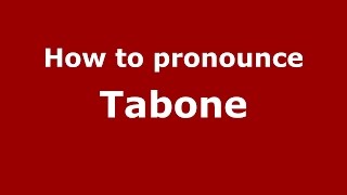 How to pronounce Tabone