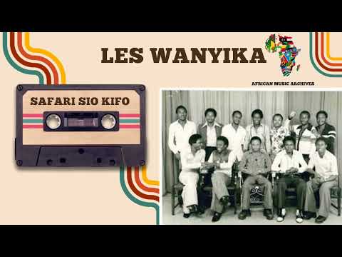 Safari Sio Kifo By Les Wanyika (African Music Archives)