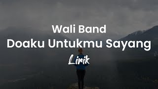 Download lagu Doaku Untukmu Sayang - Wali Band (by Meisita Lomania) Lirik mp3 Download lagu Doaku Untukmu Sayang - Wali Band (by Meisita Lomania) Lirik mp3
