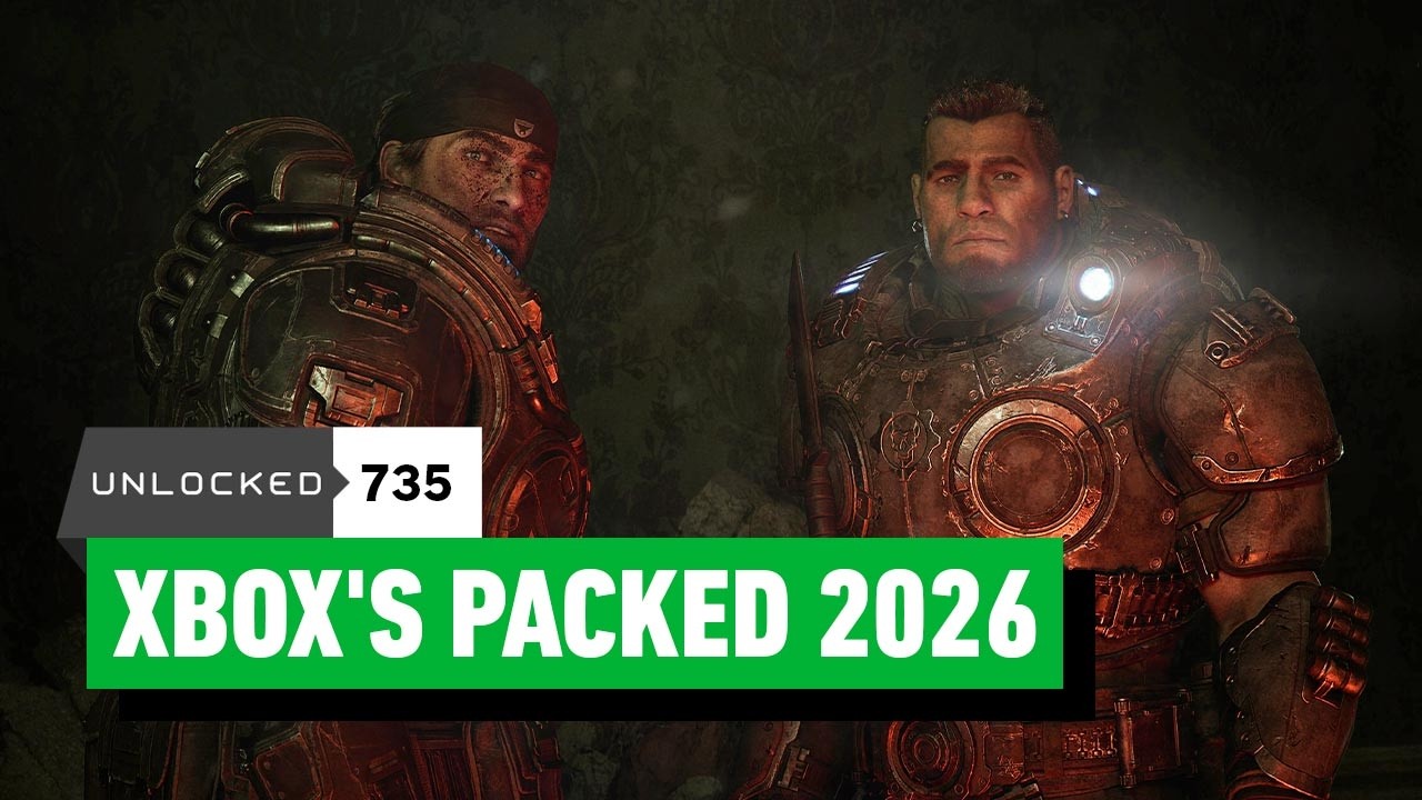 What Xbox’s Showcase Announcement Tells Us About its 2026 Lineup – Unlocked 735
