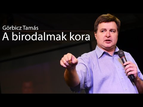 Görbicz Tamás - A menekültáradat és a birodalmak kora