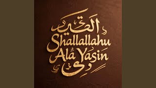 Download lagu Shalallahu Ala Yasin mp3