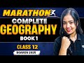 Complete Marathon Book 1 Class 12 Geography Boards 2025 Anushya Ma Am