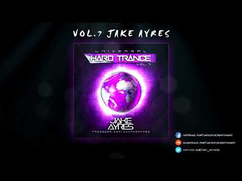 UNIVERSAL HARD TRANCE VOL.7 - JAKE AYRES