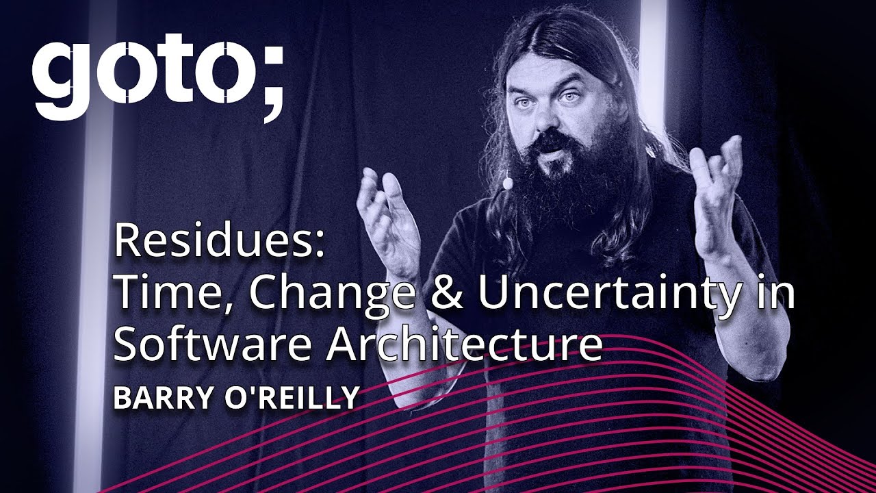 Residues: Time, Change and Uncertainty in Software Architecture