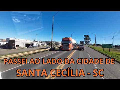 PASSEI AO LADO DA CIDADE DE SANTA CECÍLIA - SC