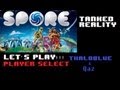 ThaloBlue and Qaz's Let's Play Spore Part 1 ...