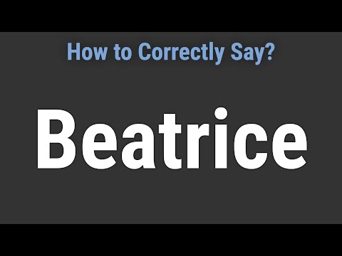 How to Pronounce Name Beatrice (Correctly!)