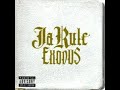 Ja Rule - 01 exodus intro