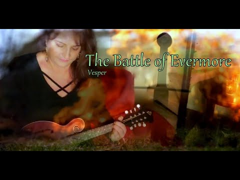 The Battle of Evermore (Led Zeppelin cover) - Performed by Vesper