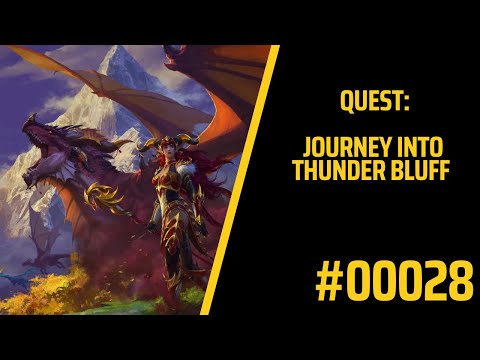 Journey into Thunder Bluff | Quest | World of Warcraft