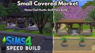 A Market for your Home Chef Hustle- Sims 4 Speedbuild