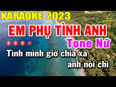 Em Phụ Tình Anh Karaoke Tone Nữ Nhạc Sống 2023 | Trọng Hiếu