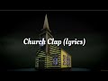 Church Clap Lyrics