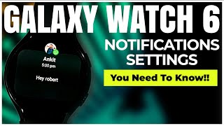 Fix Samsung Galaxy Watch 6 Notifications & Alerts Not Working Issue : Easy Step By Step Guide