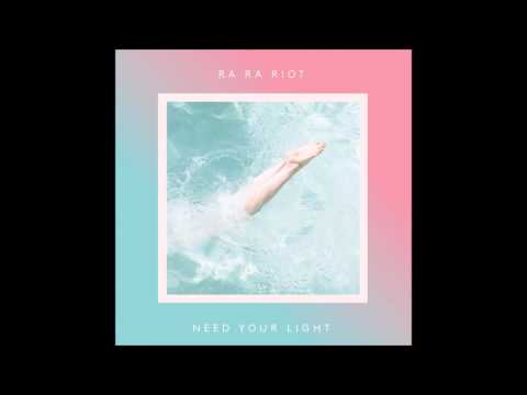 Ra Ra Riot - Need Your Light (Full Album)