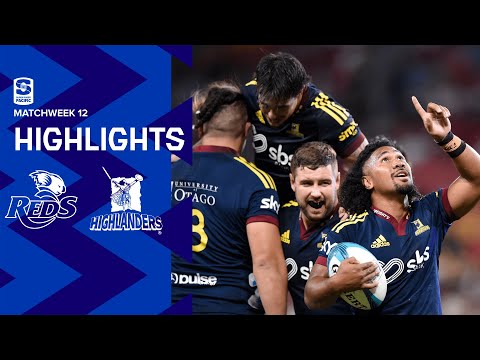 DHL Super Rugby Pacific R12 Highlights: Reds v Highlanders (2022)