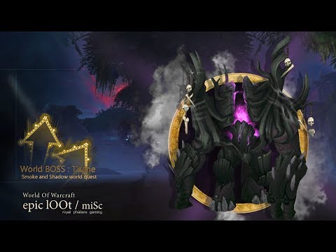 World BOSS T'zane in Nazmir + Unbound Monstrosities Achievement