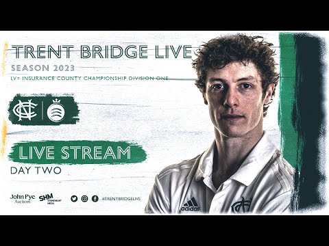 LIVE STREAM |  Day 2 - Nottinghamshire vs Middlesex - County Championship