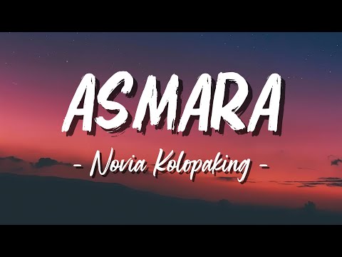Asmara - Novia Kolopaking | Lagu Lirik