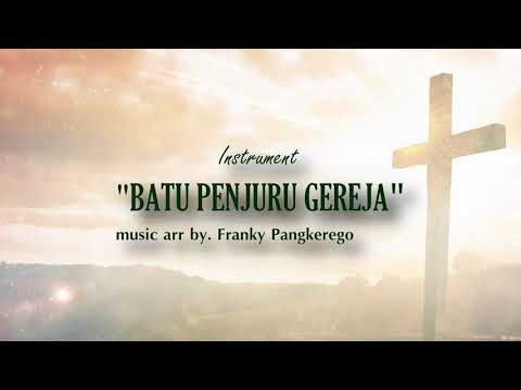 FRANKY PANGKEREGO - BATU PENJURU GEREJA [INSTRUMENT]