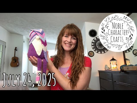 Noble Character Crafts - July 24, 2025 - Knitting & Crocheting Podcast 