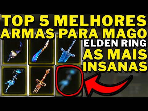 Elden Ring - Top 5 Best Weapons for Mage Build!!!!! (The Most Insane)!!!!