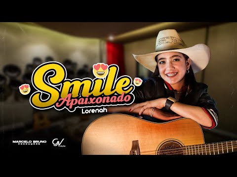 Smile Apaixonado - Lorenah (Clipe Oficial)