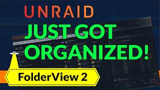 Organize Your Unraid Like a Pro! 🧩 | FolderView2 Setup Guide