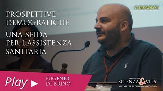 Eugenio Di Brino | Prospettive demografiche: una sfida per l’assistenza sanitaria