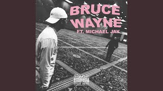 Bruce Wayne Music Video