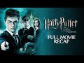 Harry Potter And The Order Of The Phoenix Full Movie Recap