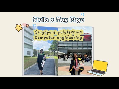 Singapore Polytechnic Computer Engineering (Stella x May Phyu)