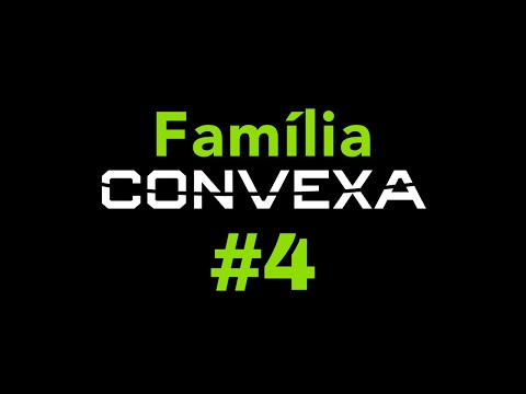 Família CONVEXA #4