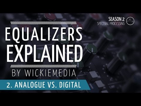 Equalizers explained #2 - Analogue vs. Digital EQ