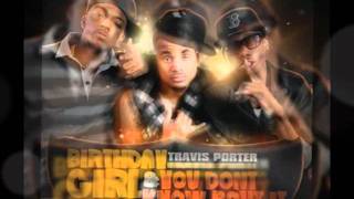 Travis Porter - You Dont Know About It Instrumental