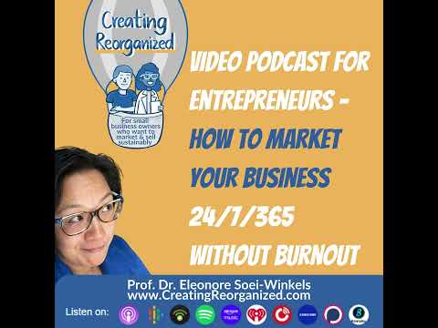 Video podcast for entrepreneurs -  how to market your business  24/7/365 without burnout,  Creati...