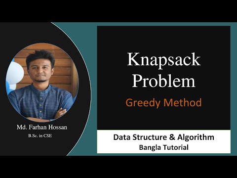 Knapsack Problem Greedy Method Bangla Tutorial Data Structure Algorithm Knapsack