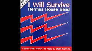Hermes House Band "I will survive"