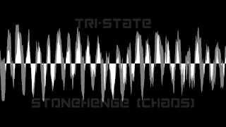 Tri-State  - Stonehenge (Chaos)