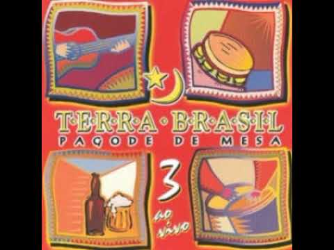 Terra Brasil - pagode de mesa vol. 03 (ao vivo) 2003