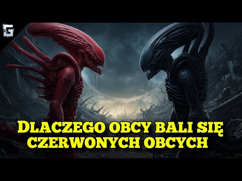 Dlaczego Obcy Bali się Czerwonych Xenomorphów?