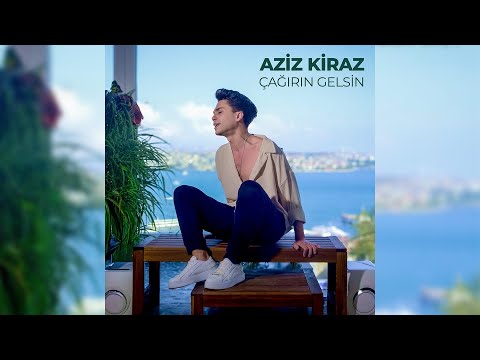Aziz Kiraz - Çağırın Gelsin (Ebru Gündeş Cover)