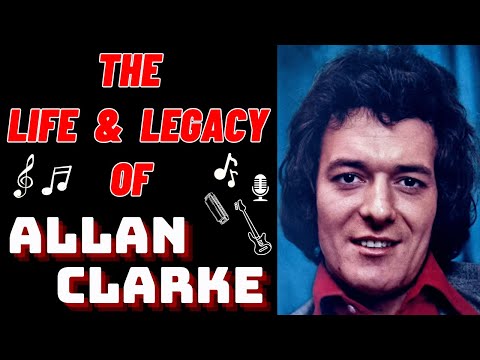 The Life & Legacy of The Hollies ALLAN CLARKE